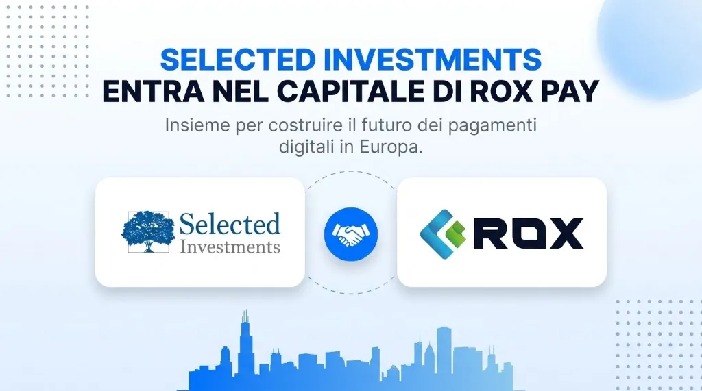 Selected Investments devine actionar RoxPay | Fintech italian in crestere